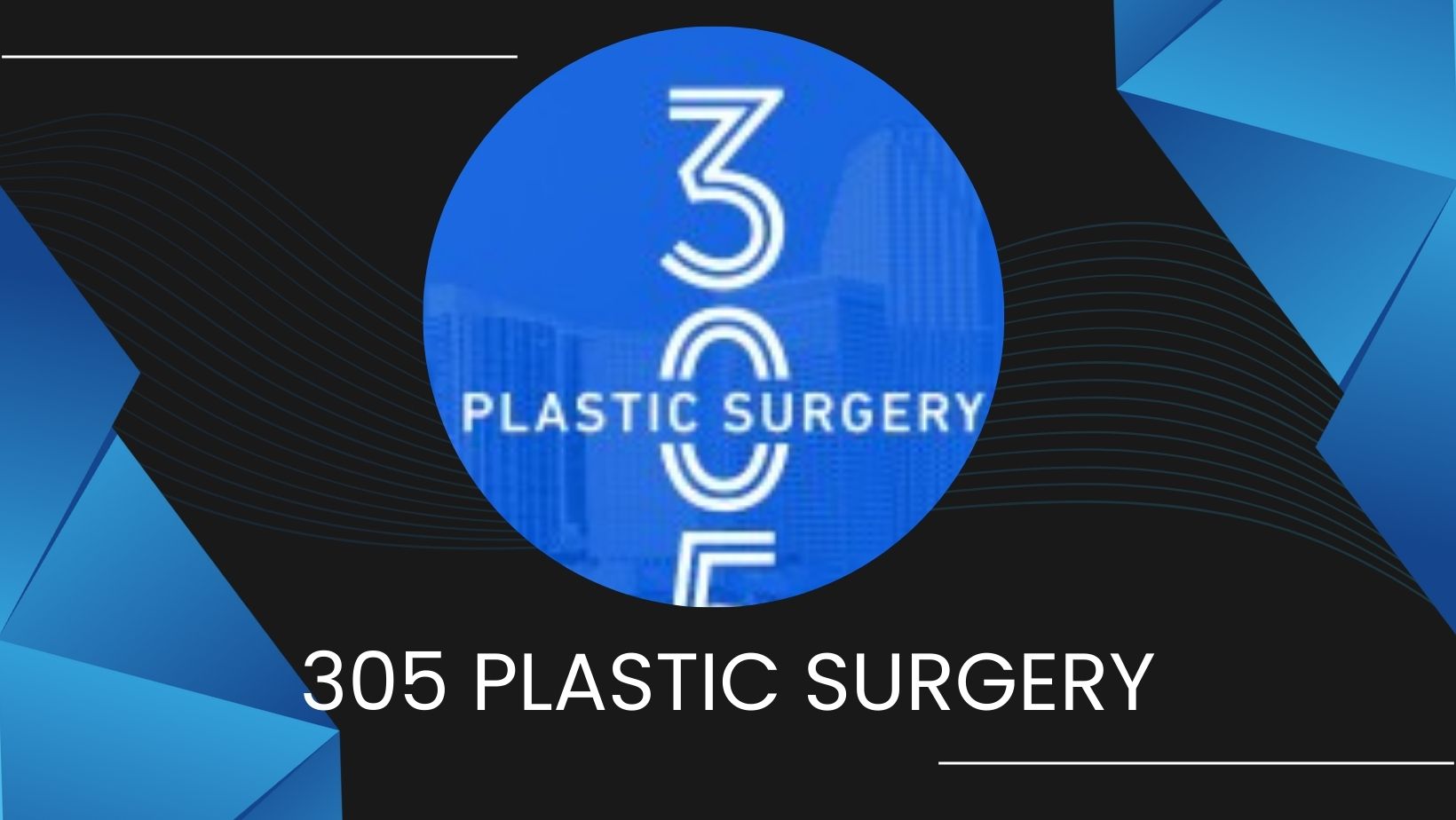 305 Plastic Surgery