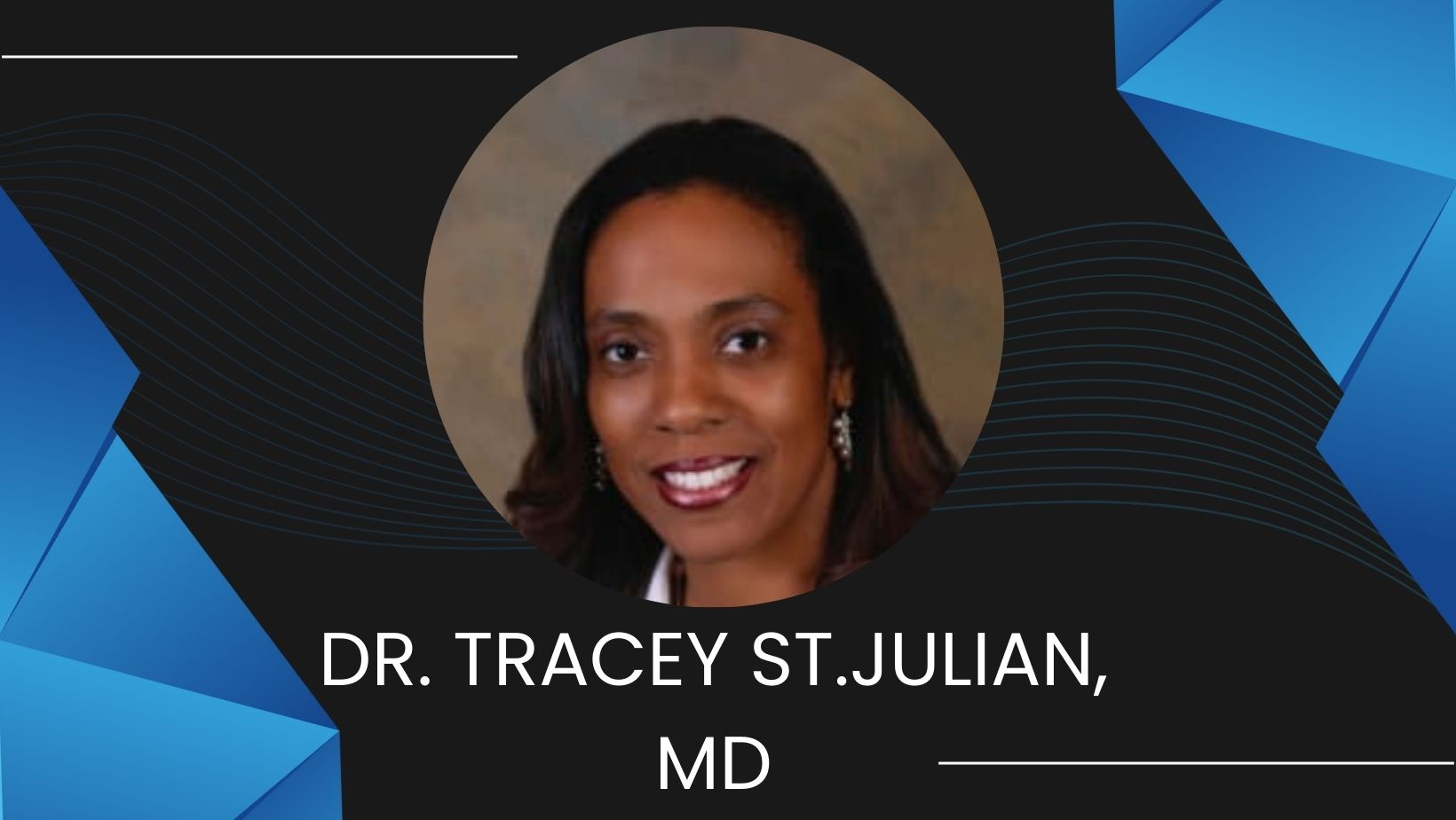 Dr. Tracey St.Julian