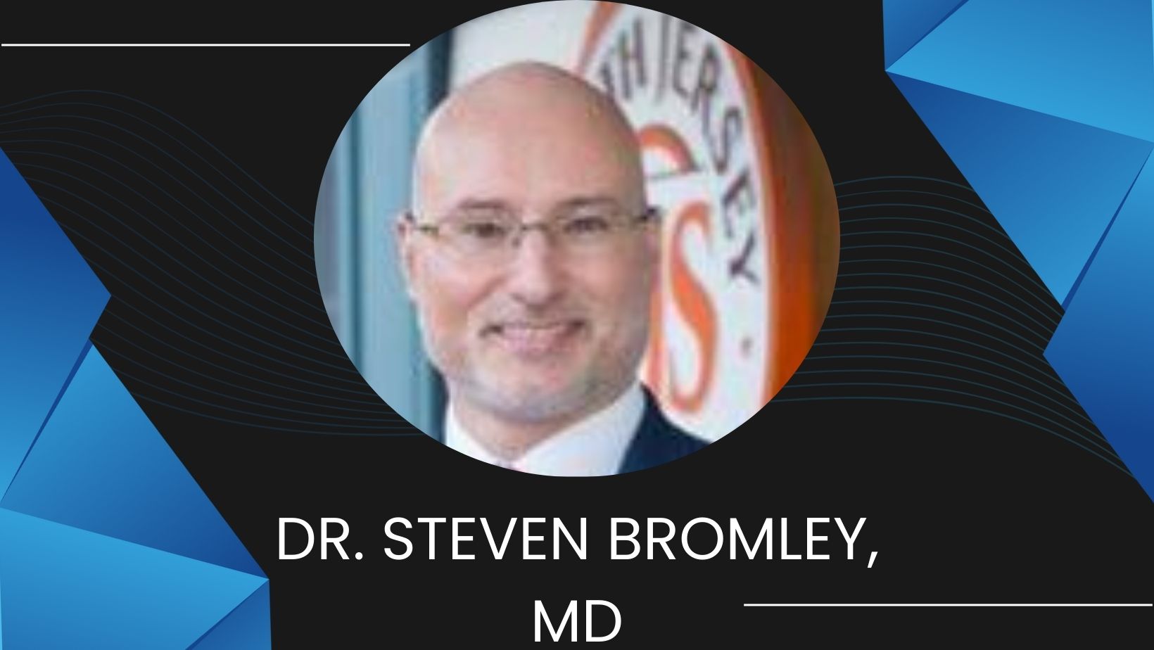 Dr. Steven Bromley