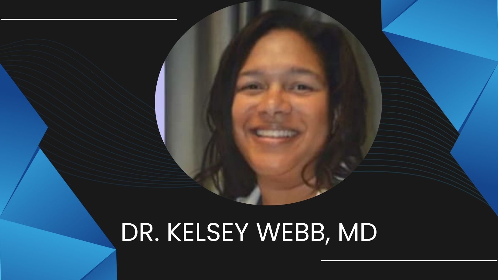 Dr. Kelsey Webb