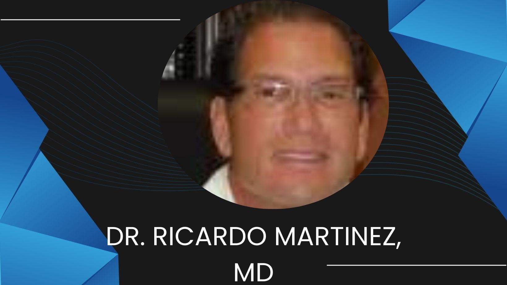 Dr. Ricardo Martinez